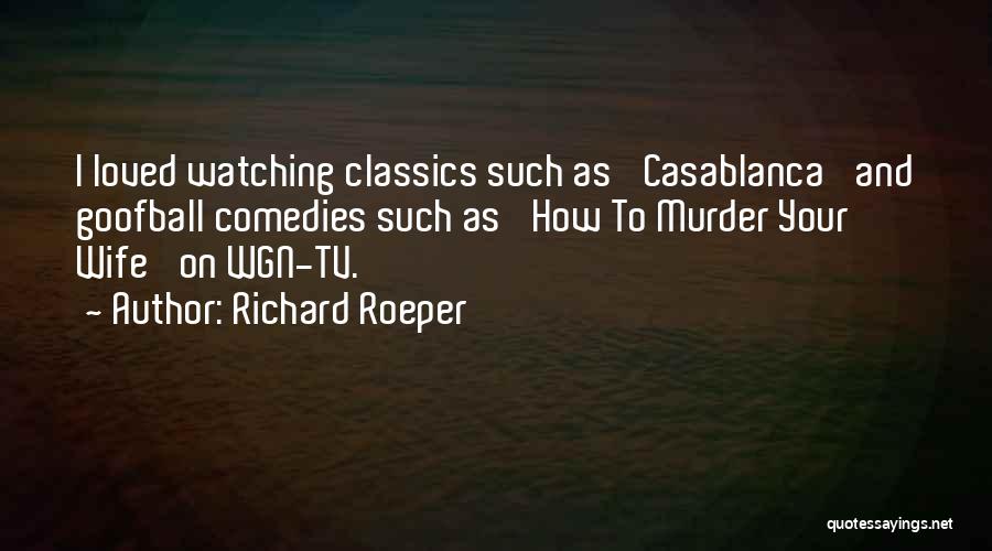 Watching Tv Quotes By Richard Roeper