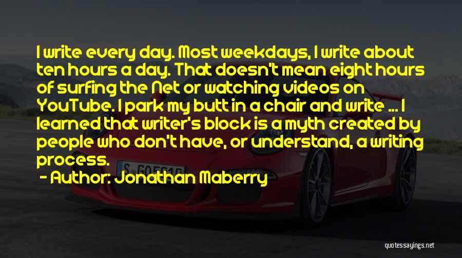 Watching Videos Quotes By Jonathan Maberry