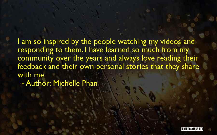 Watching Videos Quotes By Michelle Phan