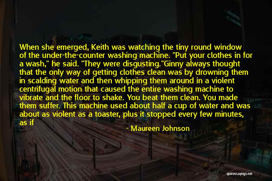 Watching You Suffer Quotes By Maureen Johnson Watching You Suffer Quotes By Maureen Johnson