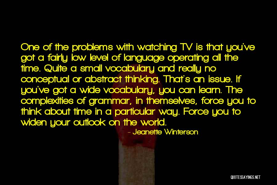 Watching Your Language Quotes By Jeanette Winterson