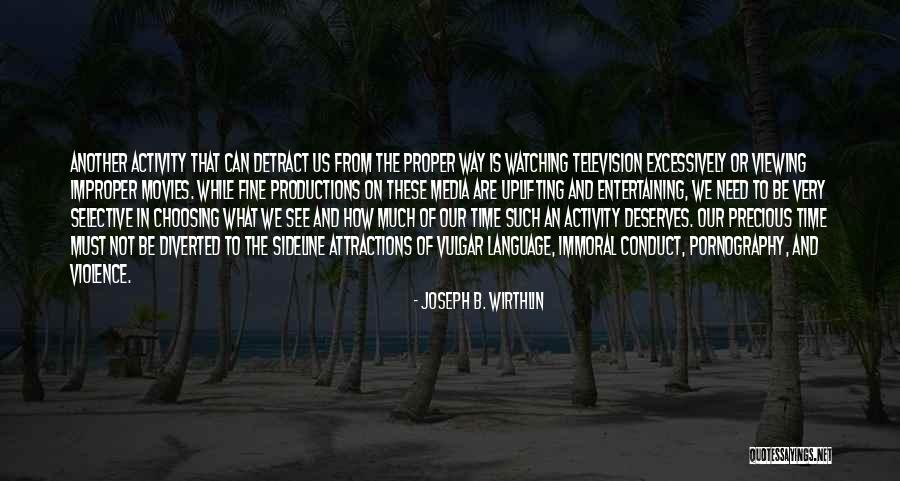 Watching Your Language Quotes By Joseph B. Wirthlin