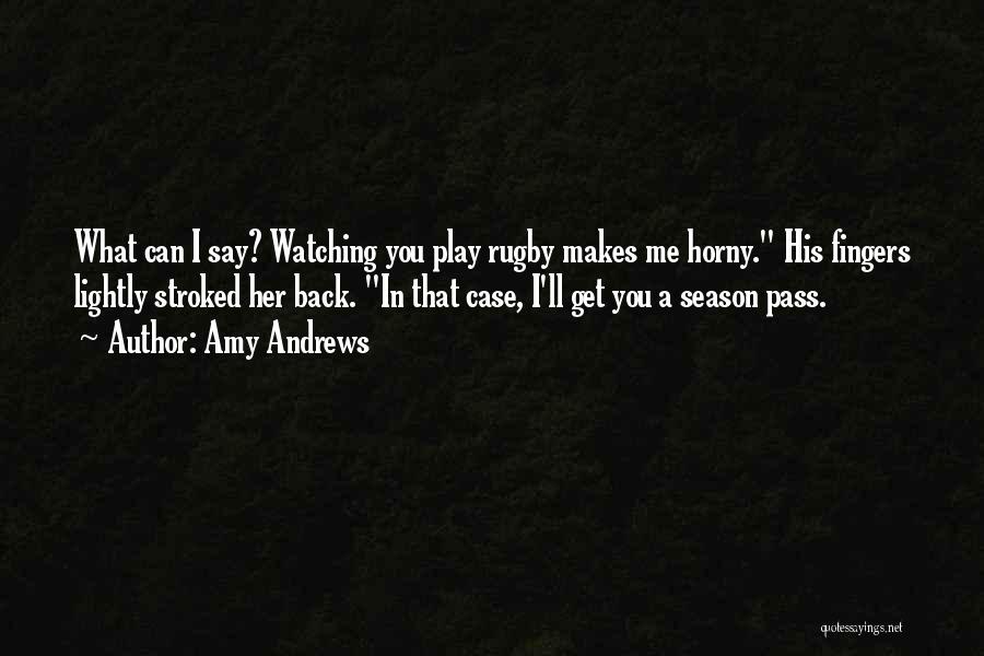 Watching Your Own Back Quotes By Amy Andrews