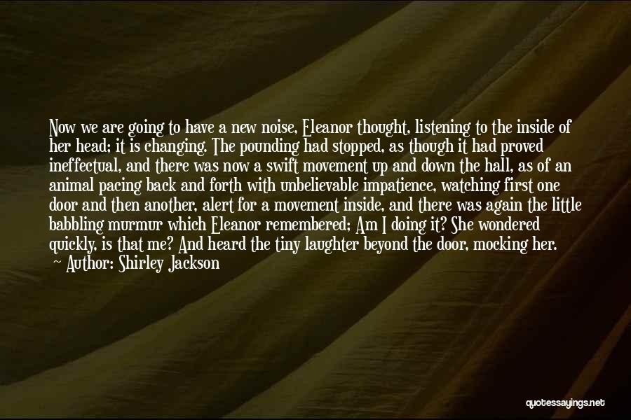 Watching Your Own Back Quotes By Shirley Jackson