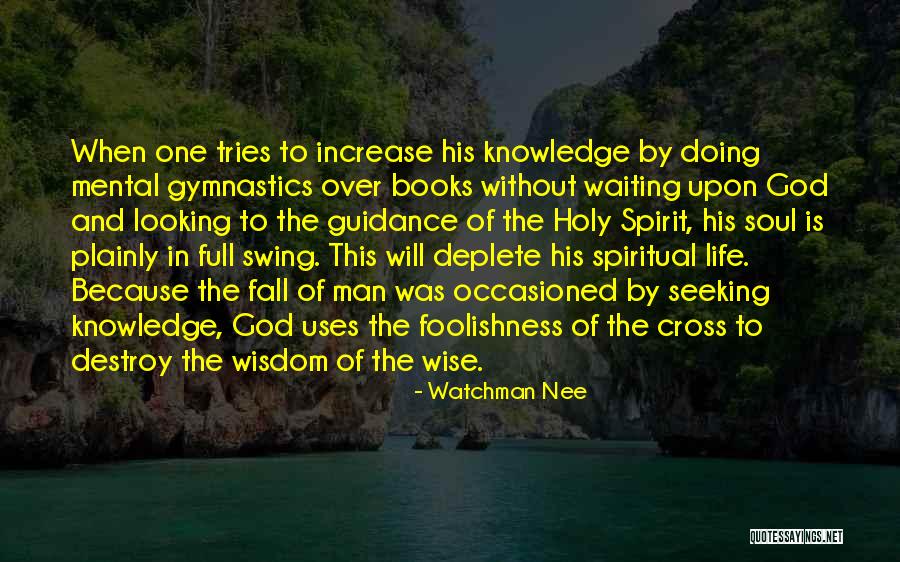 Watchman Nee Quotes 1288913