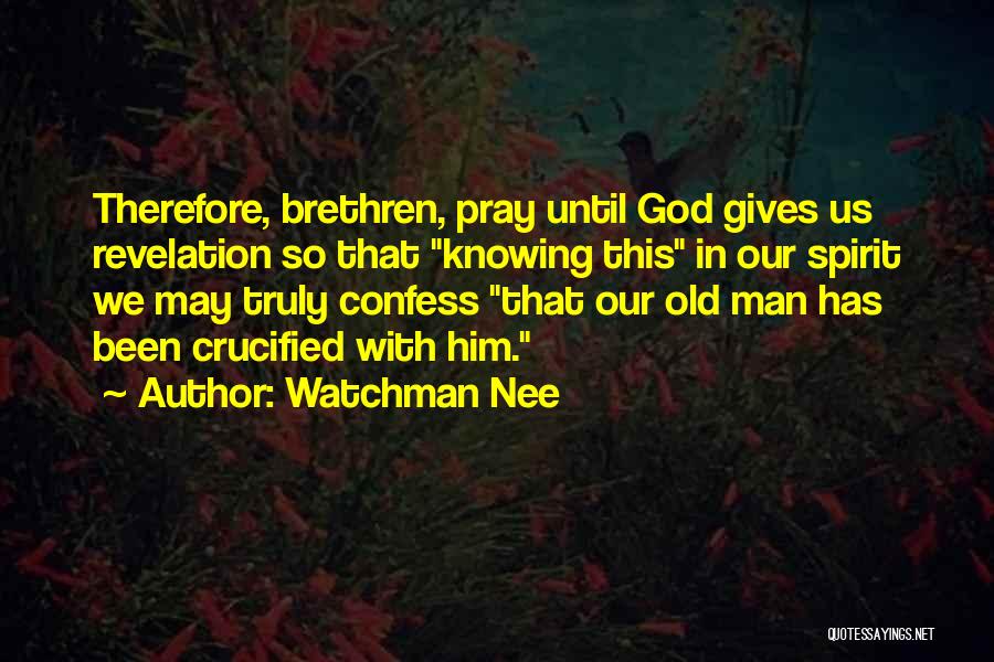 Watchman Nee Quotes 593365