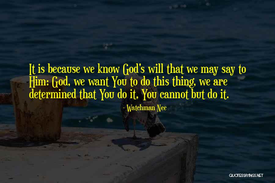 Watchman Nee Quotes 761317