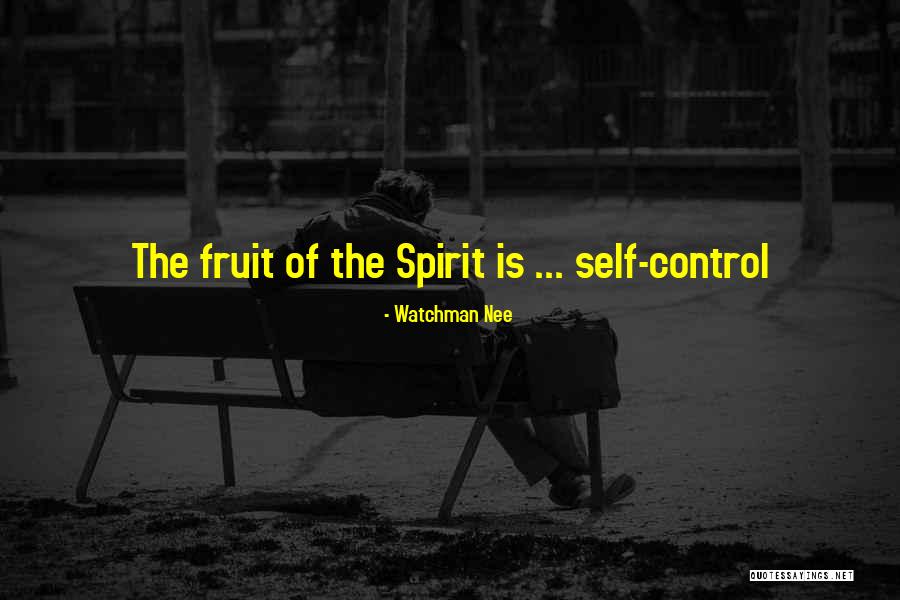 Watchman Quotes By Watchman Nee Watchman Quotes By Watchman Nee