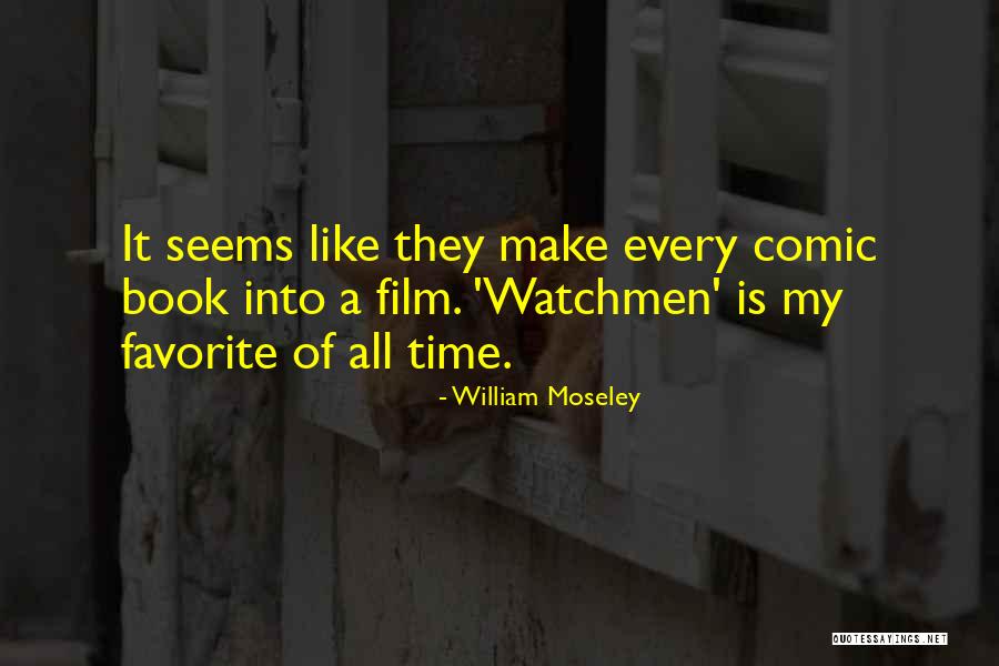 Watchmen Comic Book Quotes By William Moseley