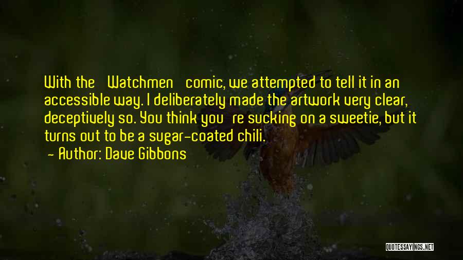 Watchmen Quotes By Dave Gibbons