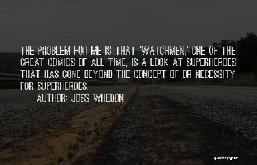 Watchmen Quotes By Joss Whedon