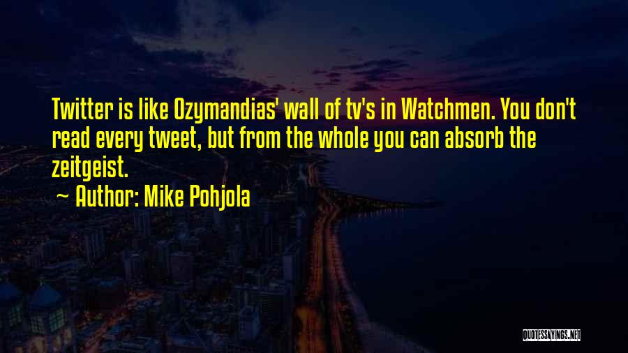 Watchmen Quotes By Mike Pohjola