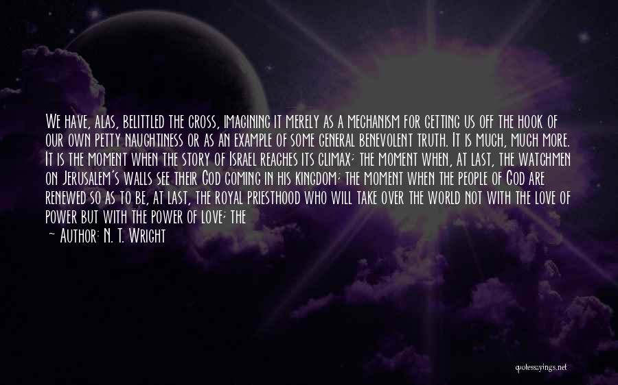 Watchmen Quotes By N. T. Wright