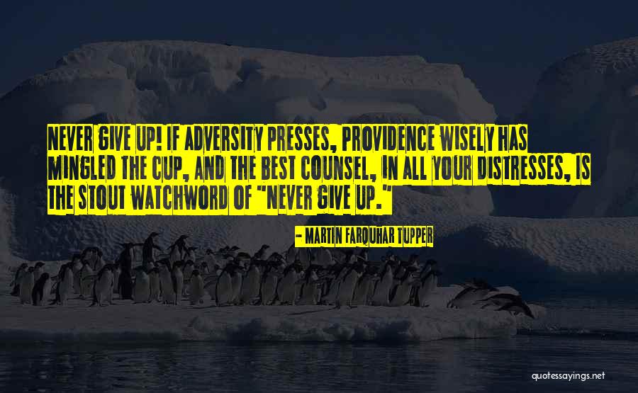 Watchword Quotes By Martin Farquhar Tupper Watchword Quotes By Martin Farquhar Tupper