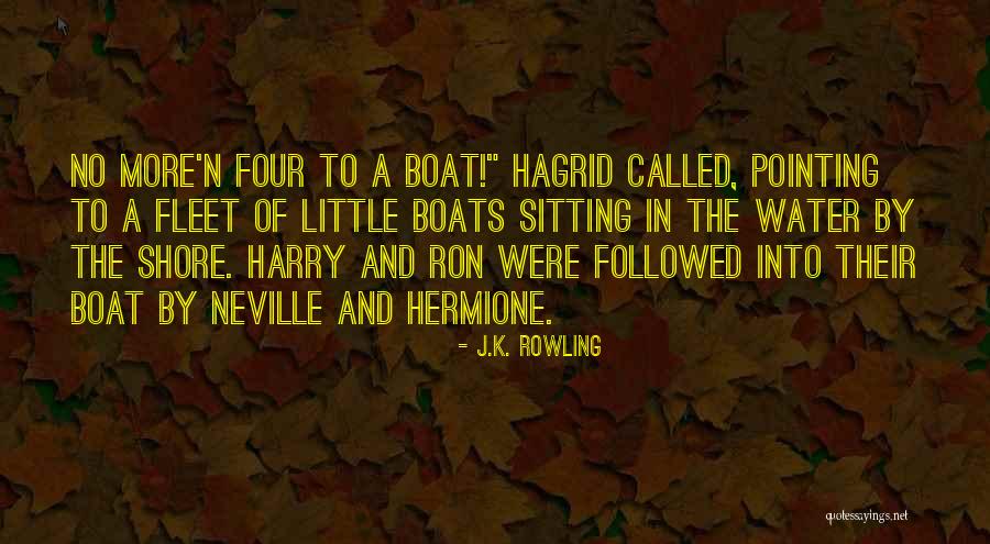 Water And Boats Quotes By J.K. Rowling