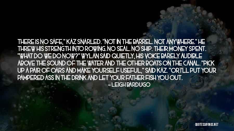 Water And Boats Quotes By Leigh Bardugo