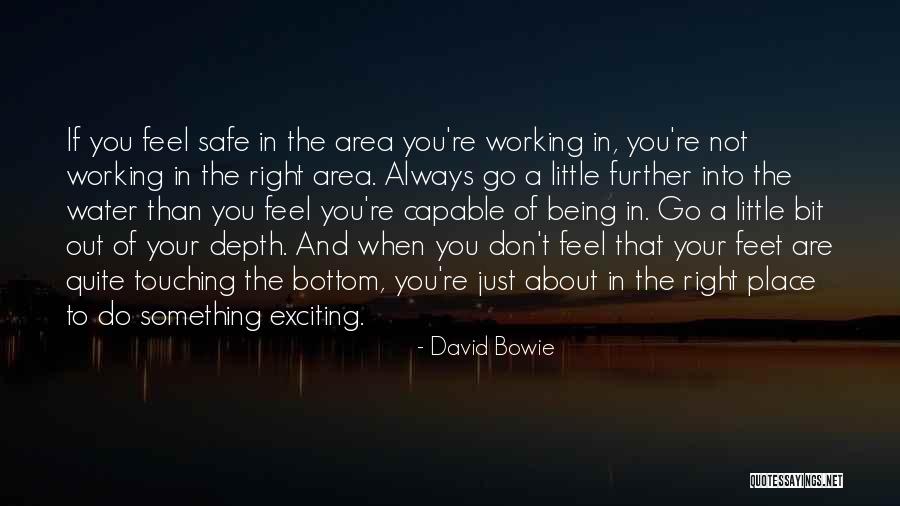 Water And Feet Quotes By David Bowie