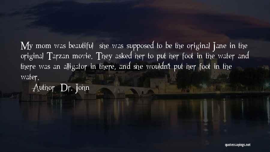 Water And Feet Quotes By Dr. John