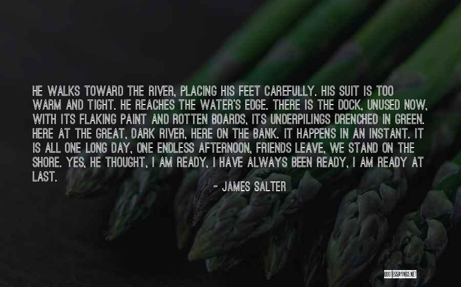 Water And Feet Quotes By James Salter