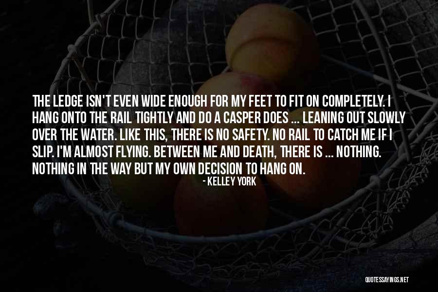 Water And Feet Quotes By Kelley York