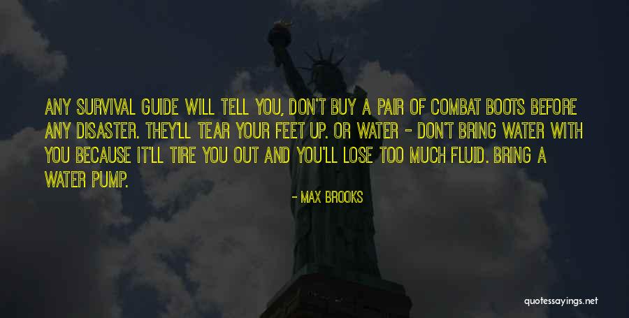 Water And Feet Quotes By Max Brooks