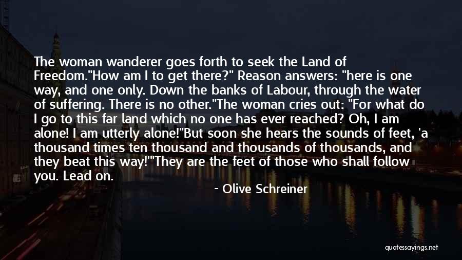 Water And Feet Quotes By Olive Schreiner