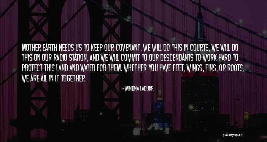 Water And Feet Quotes By Winona LaDuke