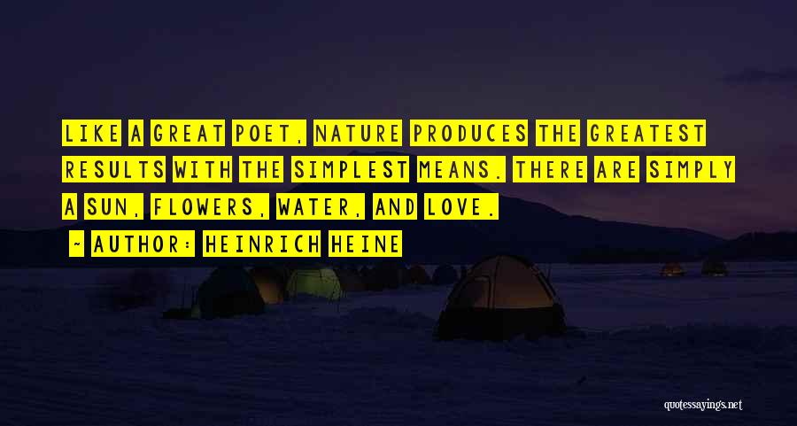 Water And Flowers Quotes By Heinrich Heine