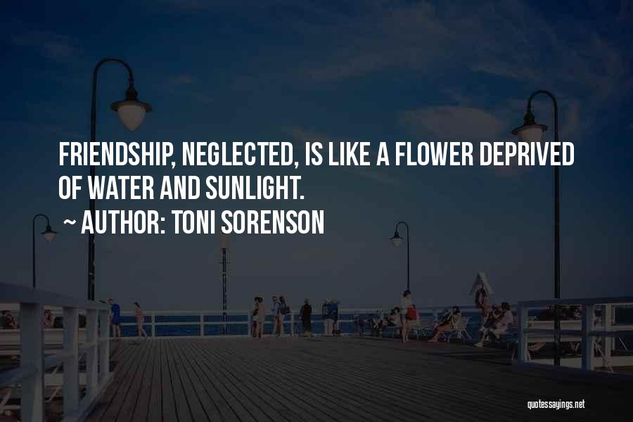 Water And Friendship Quotes By Toni Sorenson
