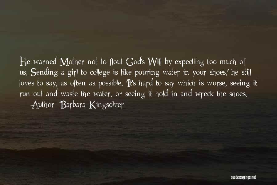 Water And God Quotes By Barbara Kingsolver