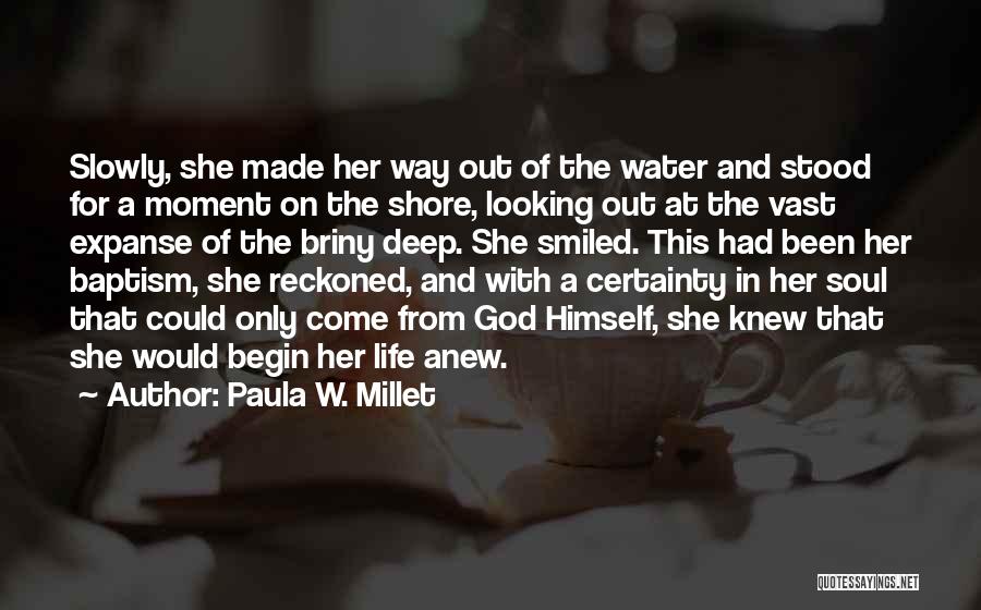 Water And God Quotes By Paula W. Millet