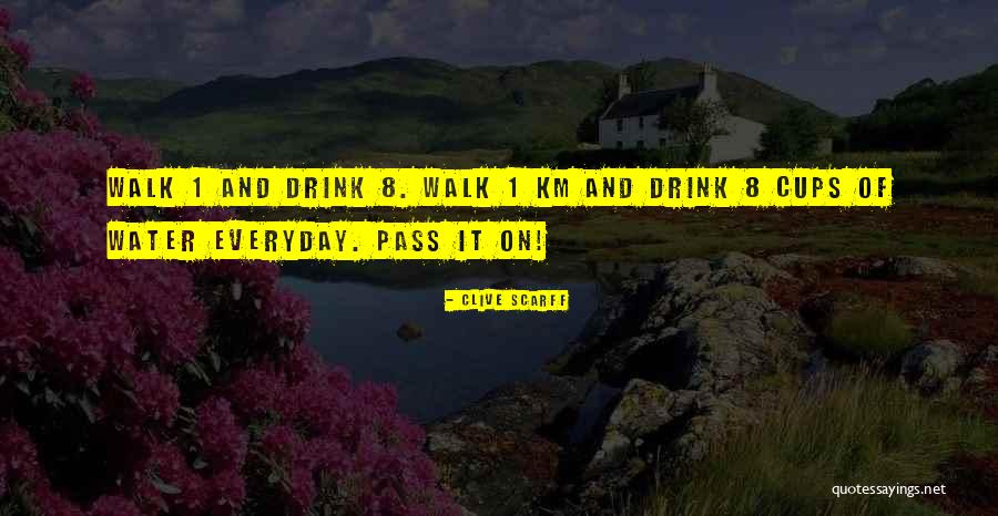 Water And Health Quotes By Clive Scarff Water And Health Quotes By Clive Scarff