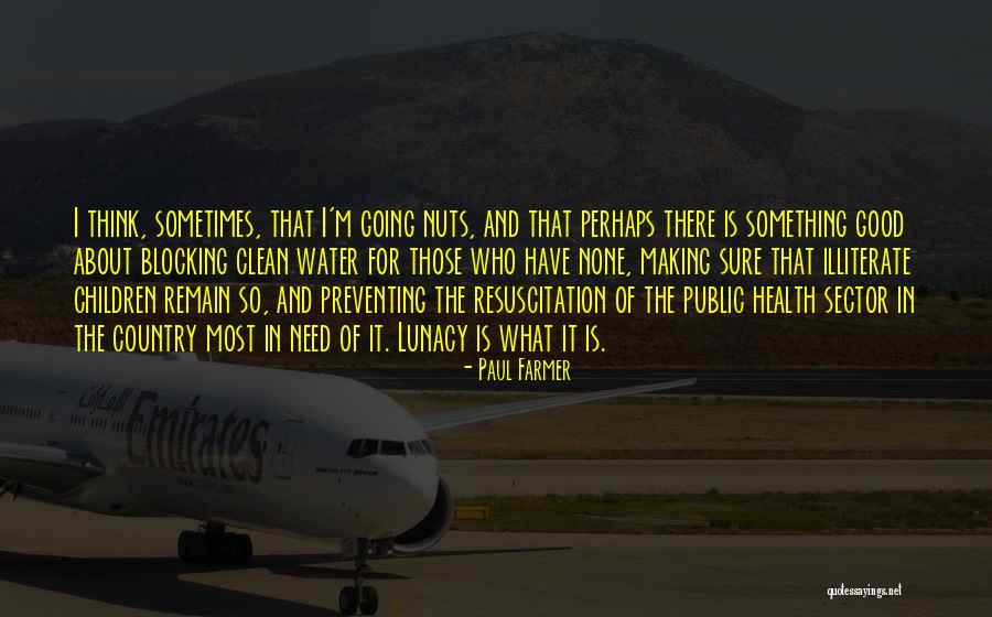 Water And Health Quotes By Paul Farmer