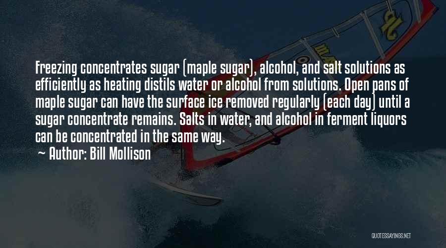 Water And Ice Quotes By Bill Mollison