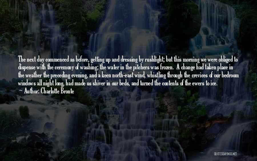 Water And Ice Quotes By Charlotte Bronte