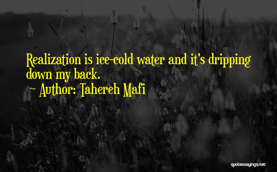 Water And Ice Quotes By Tahereh Mafi