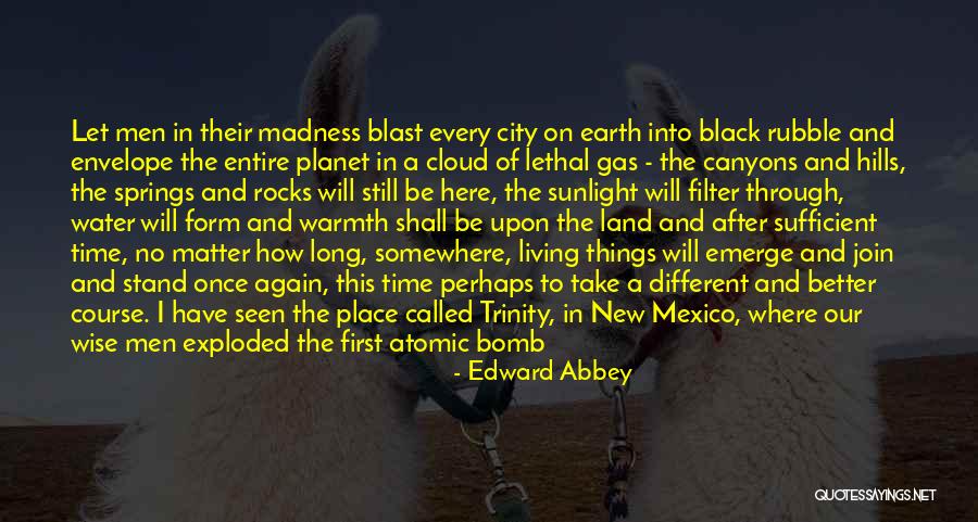 Water And Land Quotes By Edward Abbey Water And Land Quotes By Edward Abbey