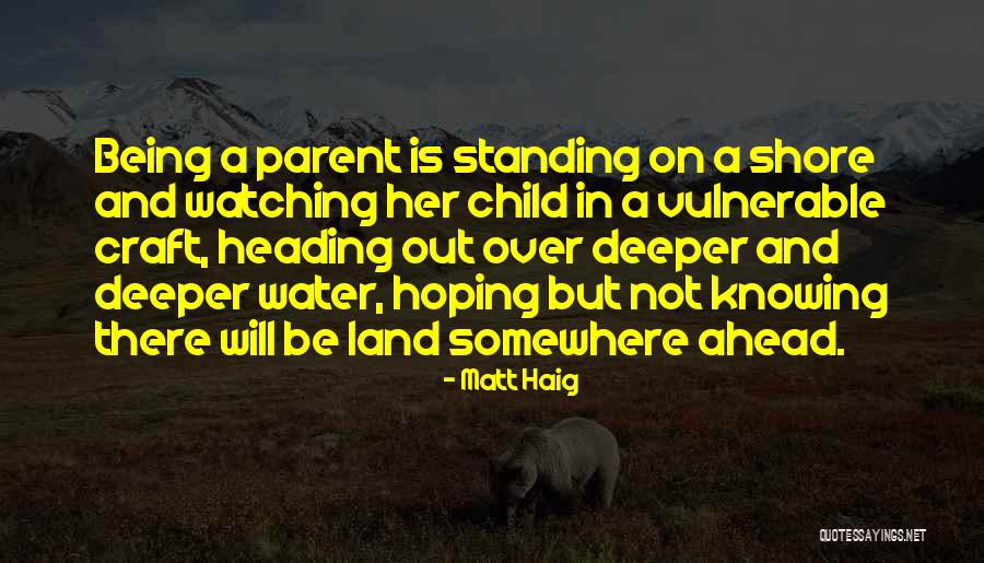 Water And Land Quotes By Matt Haig Water And Land Quotes By Matt Haig