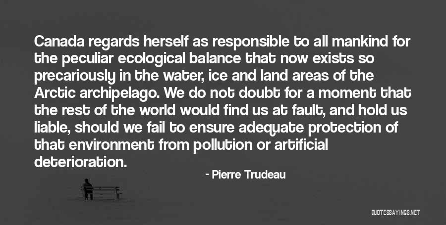 Water And Land Quotes By Pierre Trudeau