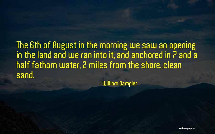 Water And Land Quotes By William Dampier Water And Land Quotes By William Dampier