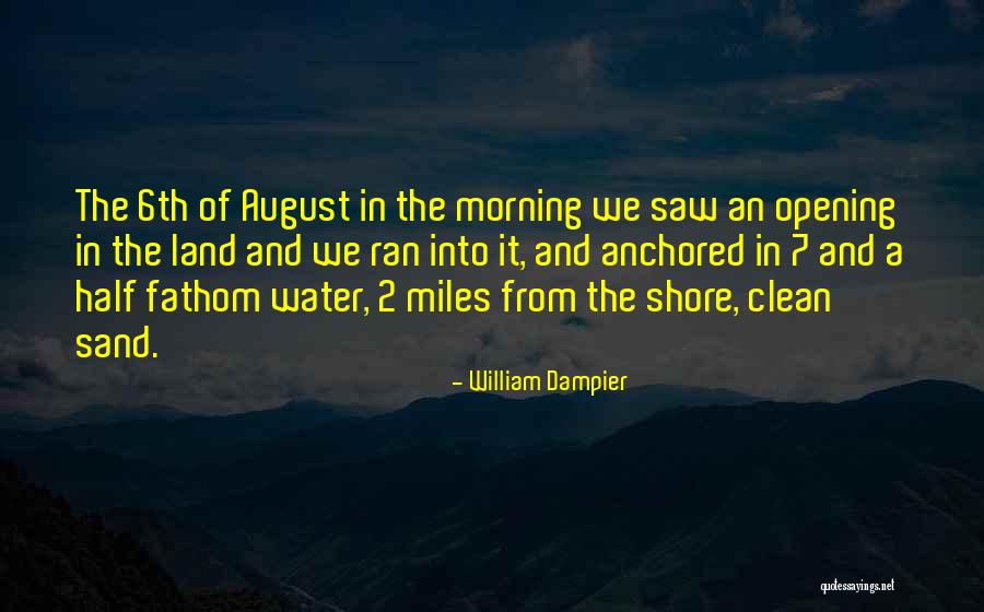 Water And Land Quotes By William Dampier