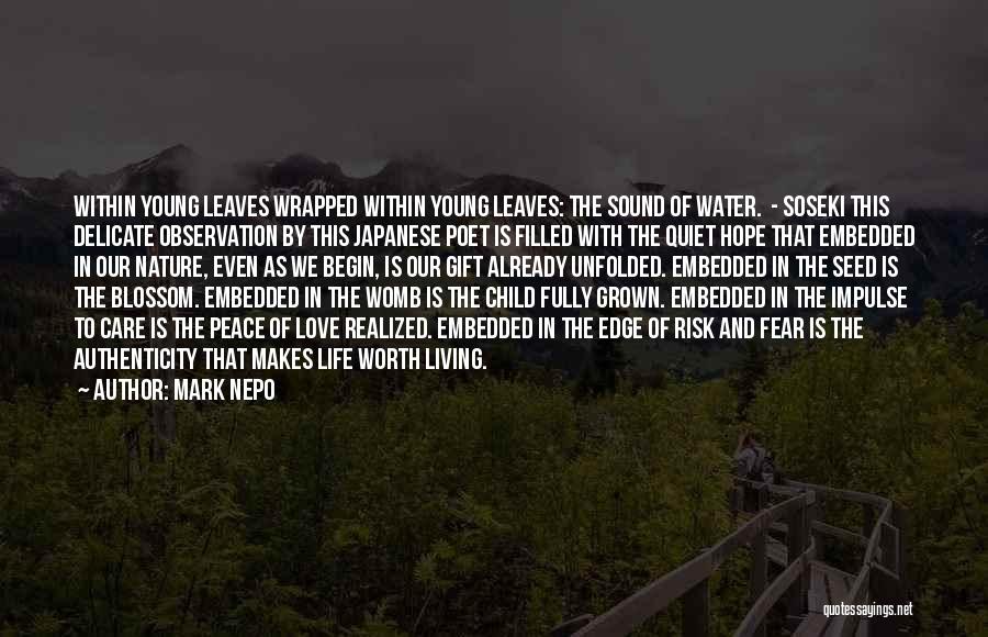 Water And Life Quotes By Mark Nepo