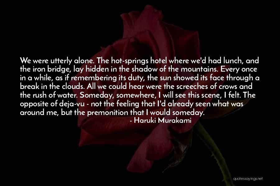 Water And Mountains Quotes By Haruki Murakami Water And Mountains Quotes By Haruki Murakami