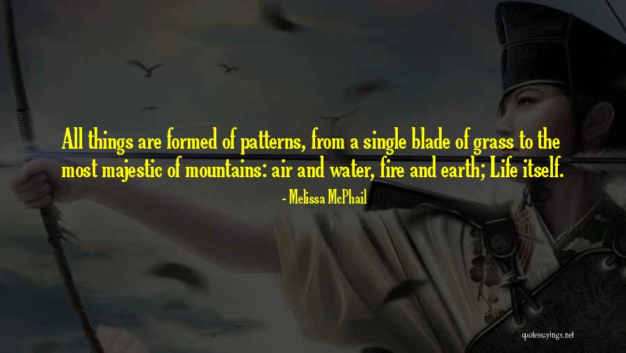 Water And Mountains Quotes By Melissa McPhail Water And Mountains Quotes By Melissa McPhail