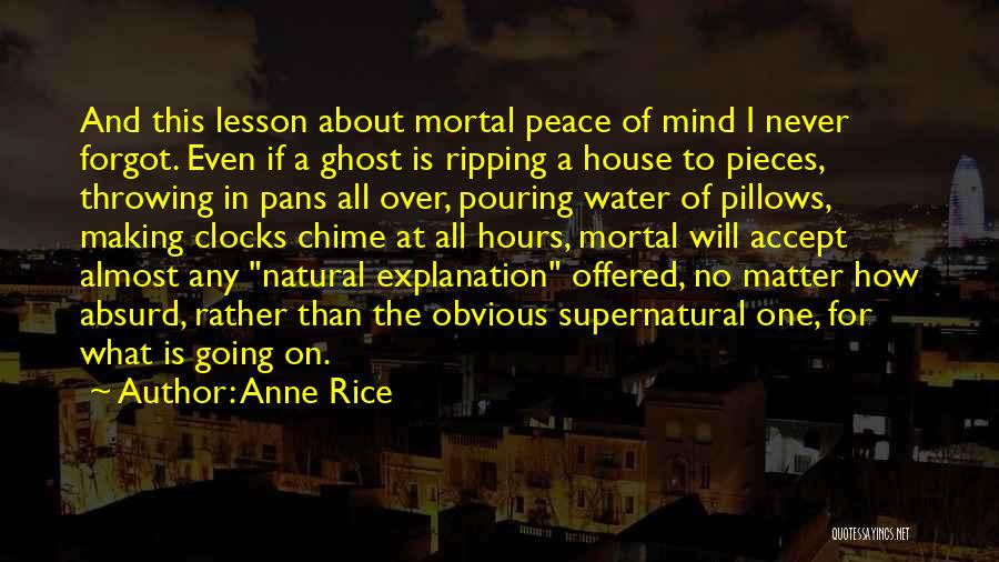 Water And Peace Quotes By Anne Rice