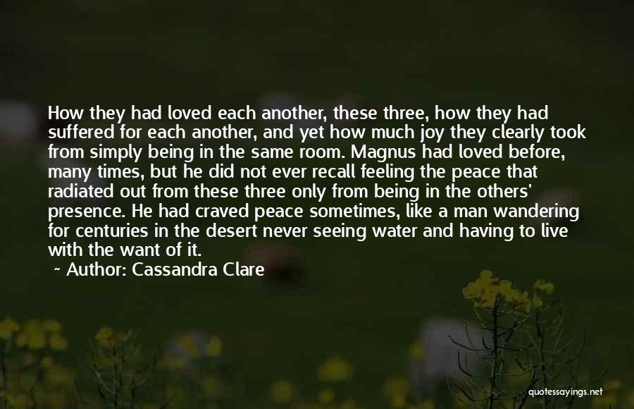 Water And Peace Quotes By Cassandra Clare