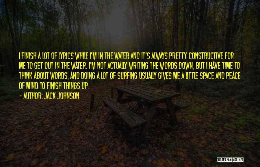 Water And Peace Quotes By Jack Johnson