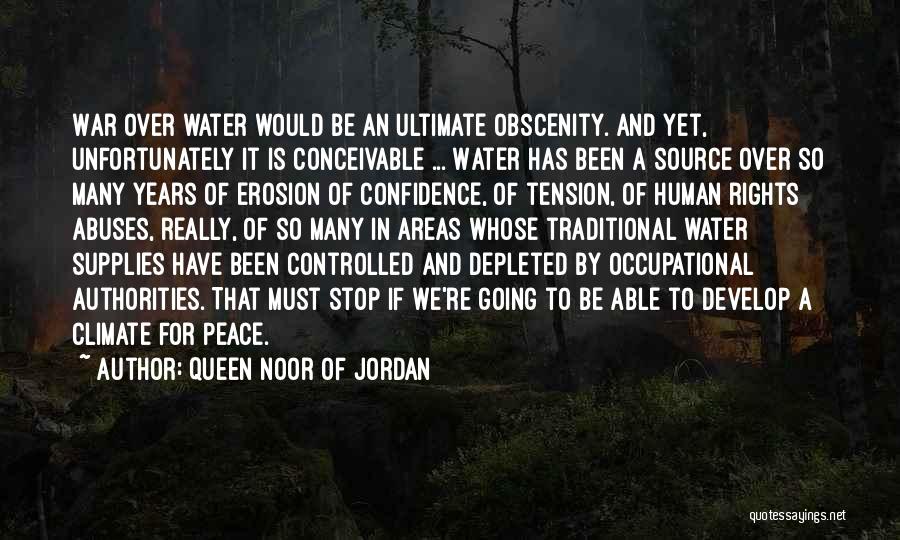 Water And Peace Quotes By Queen Noor Of Jordan