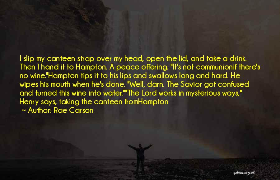 Water And Peace Quotes By Rae Carson