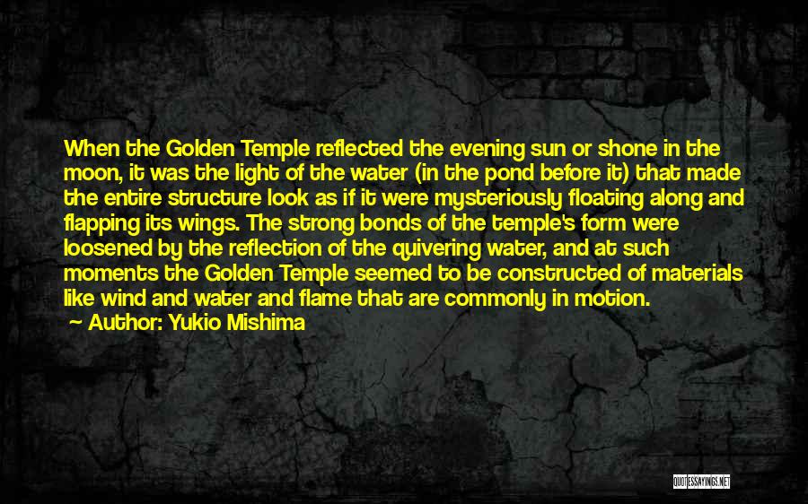 Water And Reflection Quotes By Yukio Mishima